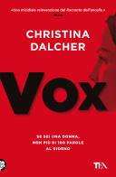 Vox. Nuova ediz. di Christina Dalcher edito da TEA