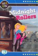 Midnight rollers. Per la Scuola media. Con CD-ROM di Ken Singleton edito da ELI