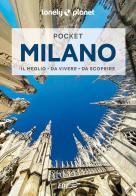 Milano di Luigi Farrauto, Lorenzo Biagiarelli edito da Lonely Planet Italia