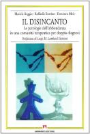 Il disincanto di Maricla Boggio, Raffaella Bortino, Francisco Mele edito da Armando Editore