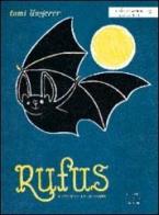 Rufus il pipistrello colorato di Tomi Ungerer edito da Il Gioco di Leggere