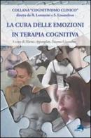 La cura delle emozioni in terapia cognitiva edito da Alpes Italia