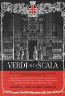 Verdi alla Scala. Ediz. italiana, inglese e tedesca. Con CD Audio vol.2 edito da Skira Classica