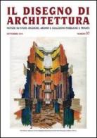 Il disegno di architettura. Notizie su studi, ricerche, archivi e collezioni pubbliche e private vol.37 edito da Ronca Editore