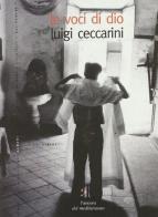 Le voci di Dio. Stampa cattolica e politica in Italia di Luigi Ceccarini edito da L'Ancora del Mediterraneo