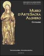 Museo d'arte sacra, Alghero di Antonio Serra edito da Zonza Editori