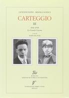 Carteggio vol.3 di Giovanni Papini, Ardengo Soffici edito da Storia e Letteratura