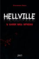 Hellville. Il cuore dell'inferno di Vincenzo Raco edito da S4M