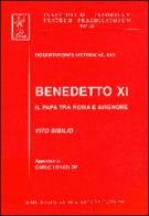 Benedetto XI. Il papa tra Roma e Avignone di Vito Sibilio edito da Angelicum University Press
