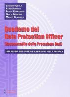Quaderno del data protection officer (responsabile della protezione dati) edito da Maggioli Editore
