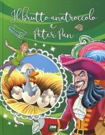 Il brutto anatroccolo e Peter Pan. Ediz. a colori edito da 2M