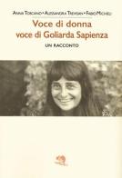 Voce di donna, voce di goliarda sapienza di Toscano, Trevisan, Michi edito da La Vita Felice