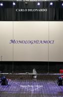 Monologhiamoci di Carlo Dilonardo edito da Mama Dunia Edizioni