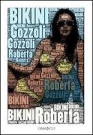 Bikini di Roberta Gozzoli edito da Damocle