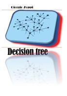 Decision tree. Ediz. italiana di Giorgio Zoppi edito da Youcanprint
