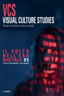 Visual culture studies. Rivista semestrale di cultura visuale vol.5 edito da Mimesis