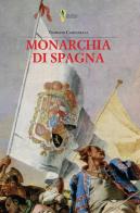 Monarchia di Spagna di Tommaso Campanella edito da D'Amico Editore