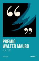 Premio Walter Mauro edito da Affiori
