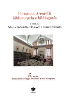Fernanda Ascarelli bibliotecaria e bibliografa edito da Lithos