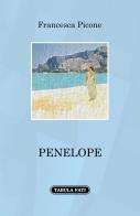 Penelope di Francesca Picone edito da Tabula Fati