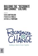 Building the «Recognize and Change» Culture edito da Aracne (Genzano di Roma)