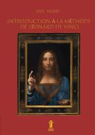 Introduction à la méthode de Léonard de Vinci di Paul Valéry edito da Aurora Boreale