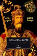 Carlo Magno di Gianni Granzotto edito da Mondadori