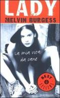 Lady di Melvin Burgess edito da Mondadori