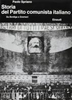 Storia del Partito Comunista Italiano vol.1 di Paolo Spriano edito da Einaudi