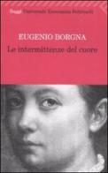 Le intermittenze del cuore di Eugenio Borgna edito da Feltrinelli