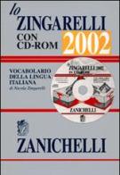 Lo Zingarelli 2002. Vocabolario della lingua italiana. Con CD-ROM di Nicola Zingarelli edito da Zanichelli