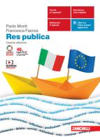 Res publica. Per le Scuole superiori. Con e-book. Con espansione online di Paolo Monti, Francesca Faenza edito da Zanichelli