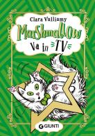 Marshmallow va in TV di Clara Vulliamy edito da Giunti Editore