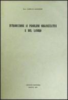 Introduzione ai problemi organizzativi e del lavoro di Camillo Albanese edito da Liguori