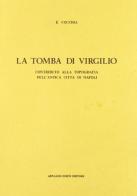 La tomba di Virgilio (rist. anast.) di Enrico Cocchia edito da Forni
