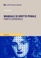 Manuale di diritto penale. Parte generale di Adelmo Manna edito da Giuffrè