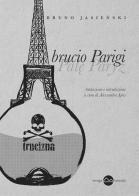 Brucio Parigi di Bruno Jasienski edito da Miraggi Edizioni