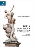 Della Repubblica fiorentina di Donato Giannotti edito da Aracne