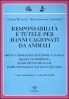 Responsabilità e tutele per danni cagionati da animali di Cosimo Martino, Mariantonietta Crocitto edito da Nuova Giuridica