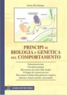 Principi di biologia e genetica del comportamento di Arturo Bevilacqua edito da Scione