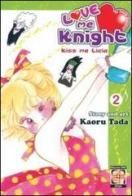 Love me knight. Kiss me Licia vol.2 di Kaoru Tada edito da Goen