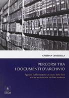 Percorsi tra i documenti di archivio di Cristina Cenedella edito da EDUCatt Università Cattolica
