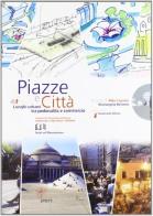 Piazze e città. Luoghi urbani tra pedonalita e commercio edito da Prismi