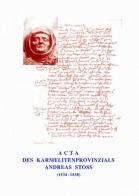 Acta des Karmelitenprovinzials Andreas Stoss (1534-1538) edito da Edizioni Carmelitane