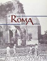 Roma. Il riuso dell'antico edito da Bononia University Press