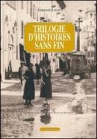 Trilogie d'histoires sans fin di Germaine Lugon edito da Le Château Edizioni