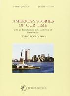 American stories of our time with and introduction and a collection of exercices di Steve Jackson, Ernest Haycox edito da Herbita