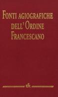 Fonti agiografiche dell'ordine francescano di Maria Teresa Dolso edito da EFR