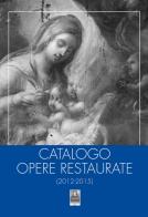 Catalogo opere restaurate (2012-2015) edito da Città del Sole Edizioni