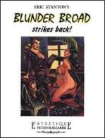 Eric Stanton's Blunder Broad. Strikes back! Ediz. italiana e inglese di Turk Winter, Eric Stanton edito da Glittering Images
